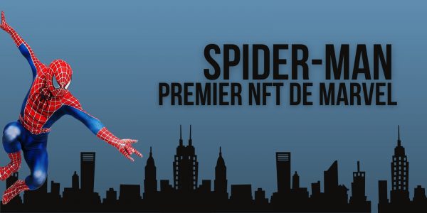 Marvel se met aux NFTs avec Spider-Man comme premier de cordée