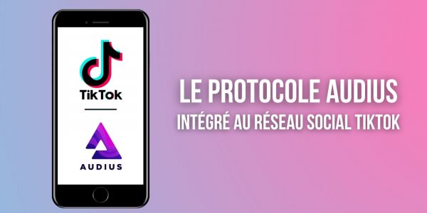 Le réseau social TikTok intègre l'outil blockchain de streaming Audius (AUDIO)