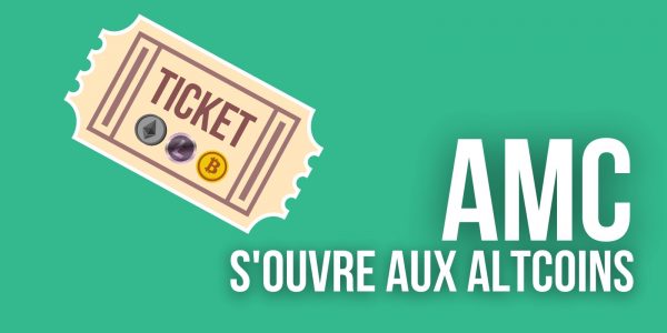 Les cinémas AMC accepteront les paiements en Ether (ETH), Litecoin (LTC) et Bitcoin Cash (BCH)