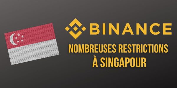 Binance restreint l'accès à de nombreux services à ses utilisateurs de Singapour
