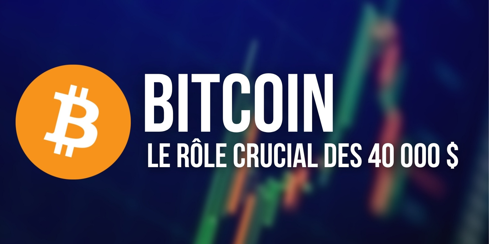 Bitcoin (BTC) – 40 000 $, la frontière technique entre les camps acheteur et vendeur