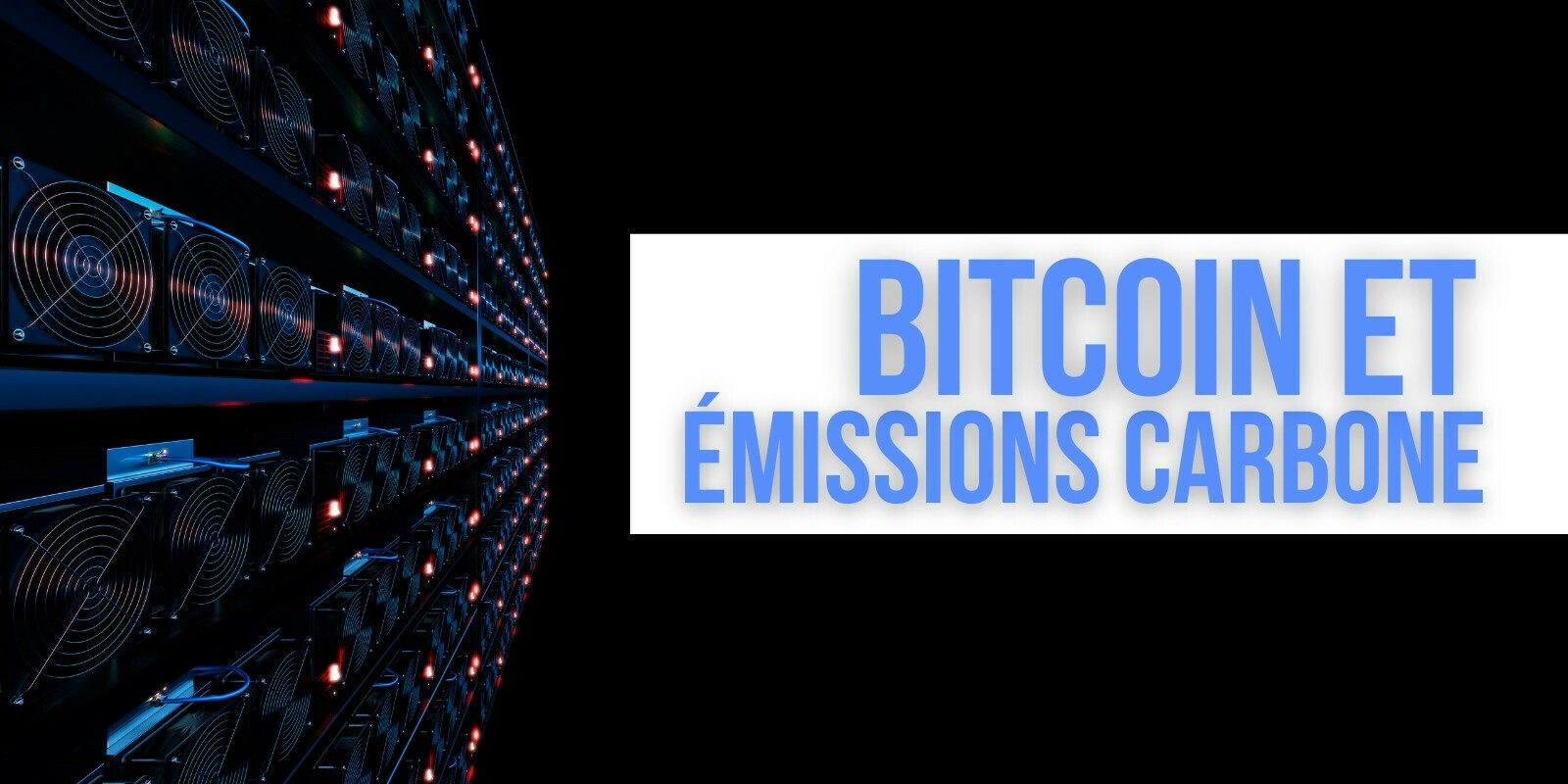 Bitcoin (BTC) : le minage ne dépassera pas 0,9 % des émissions carbone mondiales d’ici à 2030