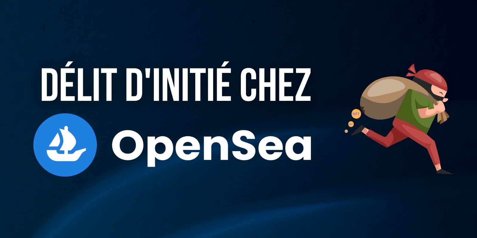 OpenSea confirme qu'un employé a fait usage d'informations confidentielles lors d'achats de NFTs