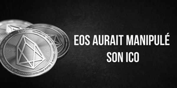 Des nouvelles preuves affirment que l’ICO réalisée par EOS aurait été manipulée