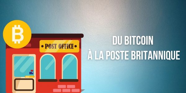 La Poste britannique va permettre à ses clients d’acheter des cryptomonnaies
