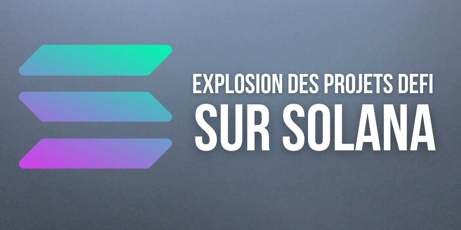 Les projets de finance décentralisée (DeFi) de Solana (SOL) lèvent des millions de dollars
