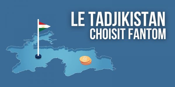 Fantom (FTM) a été choisi pour la monnaie numérique de banque centrale du Tadjikistan
