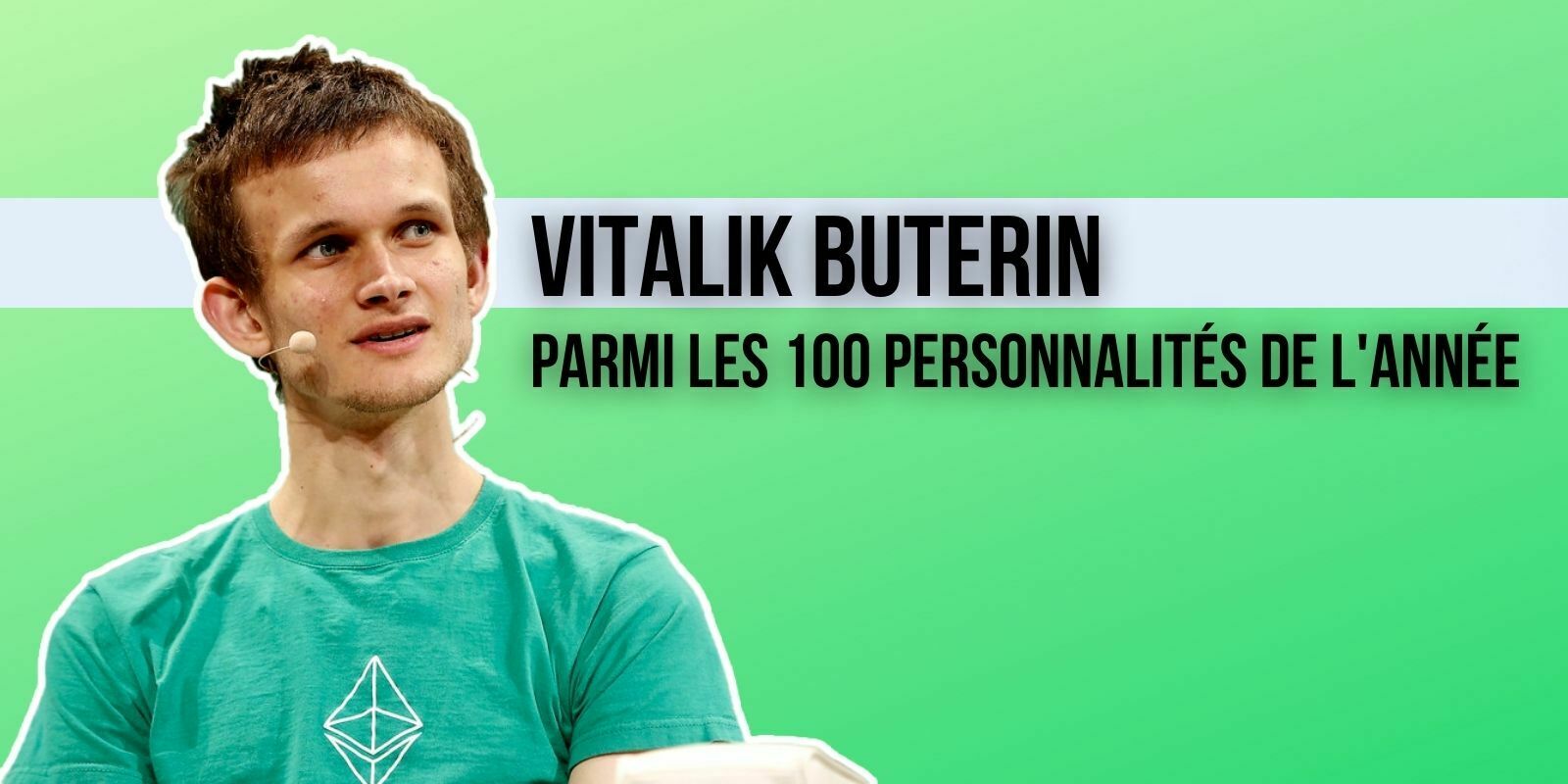 Vitalik Buterin est l'une des 100 personnalités les plus influentes de 2021 selon Time Magazine