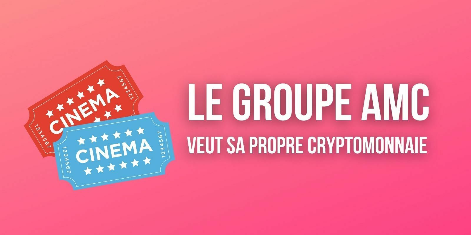 La chaîne de cinémas AMC envisage de lancer sa propre cryptomonnaie