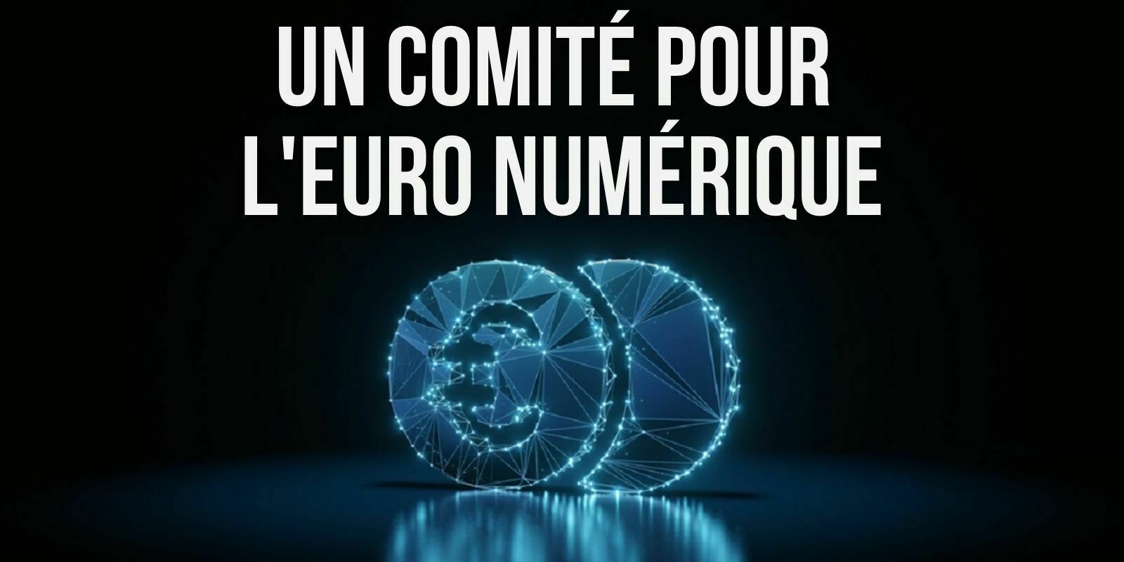 La Banque centrale européenne dévoile son comité consultatif sur l'euro numérique