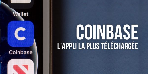 Aux États-Unis, Coinbase devient la première application de l’App Store et de Google Play