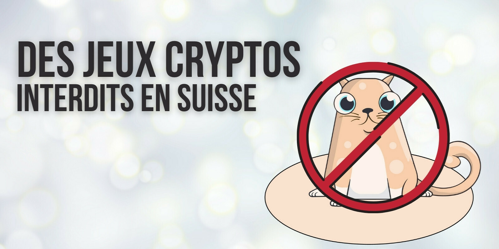 La Suisse coupe l’accès aux sites de Cryptokitties et Sorare