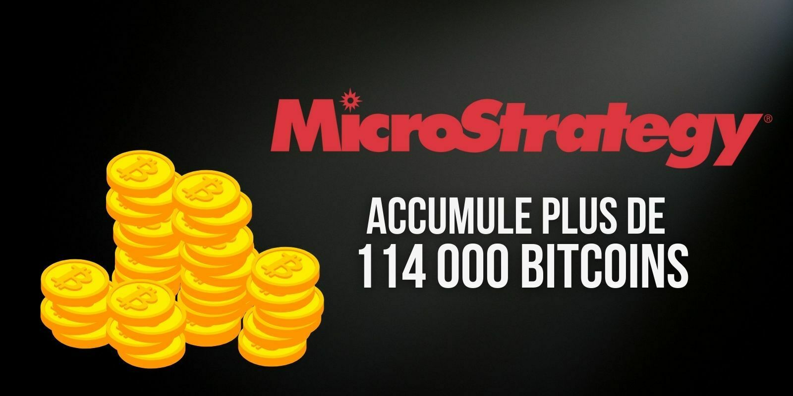 L’entreprise MicroStrategy détient désormais 7 milliards de dollars de Bitcoin (BTC)