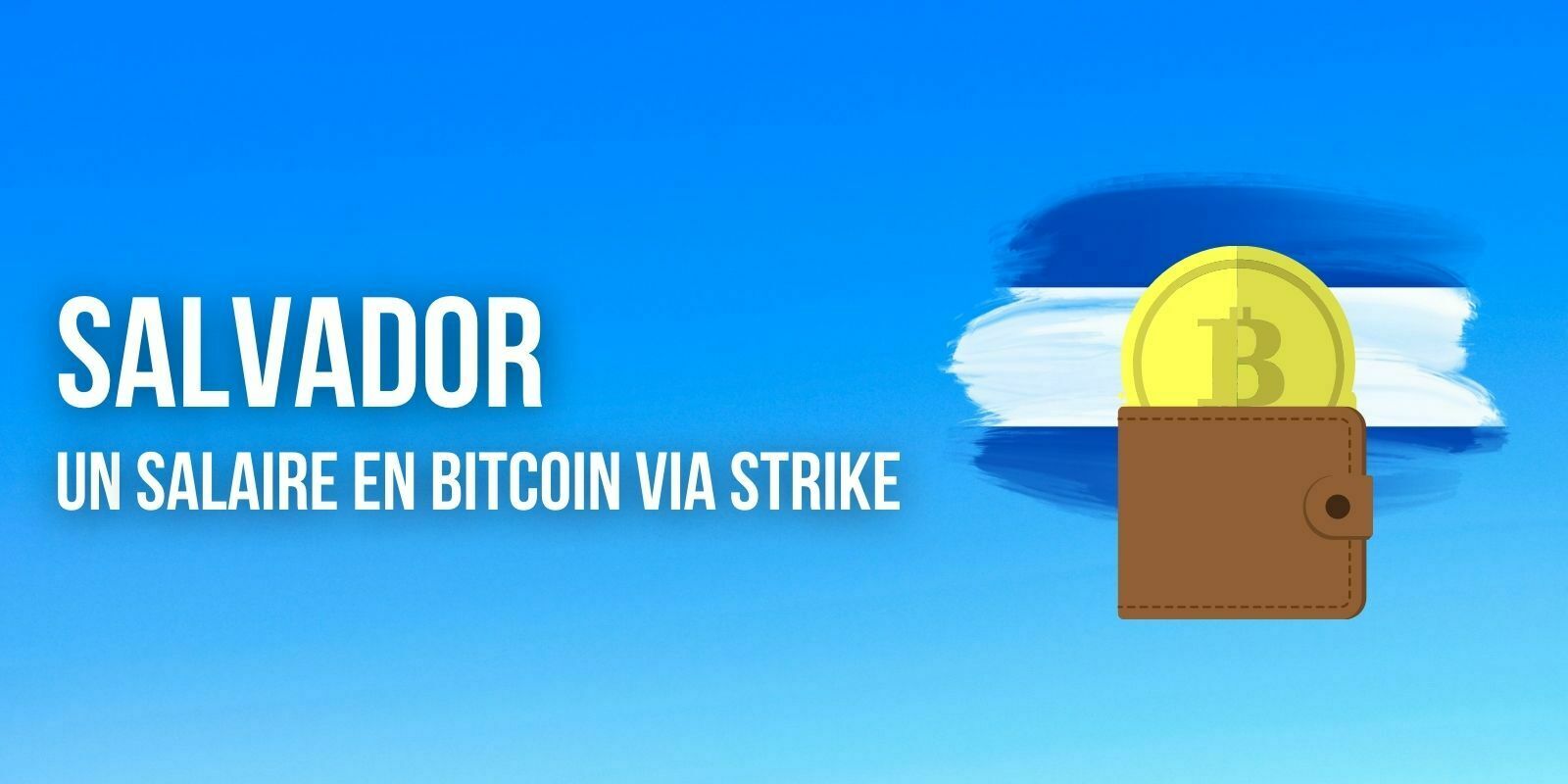 Les citoyens du Salvador peuvent désormais recevoir leur salaire en Bitcoin (BTC)