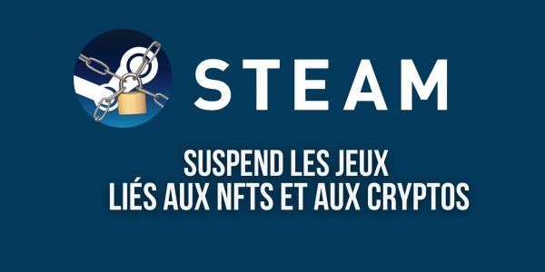 Steam interdit les jeux liés aux NFTs et à la blockchain sur sa plateforme de jeux vidéo