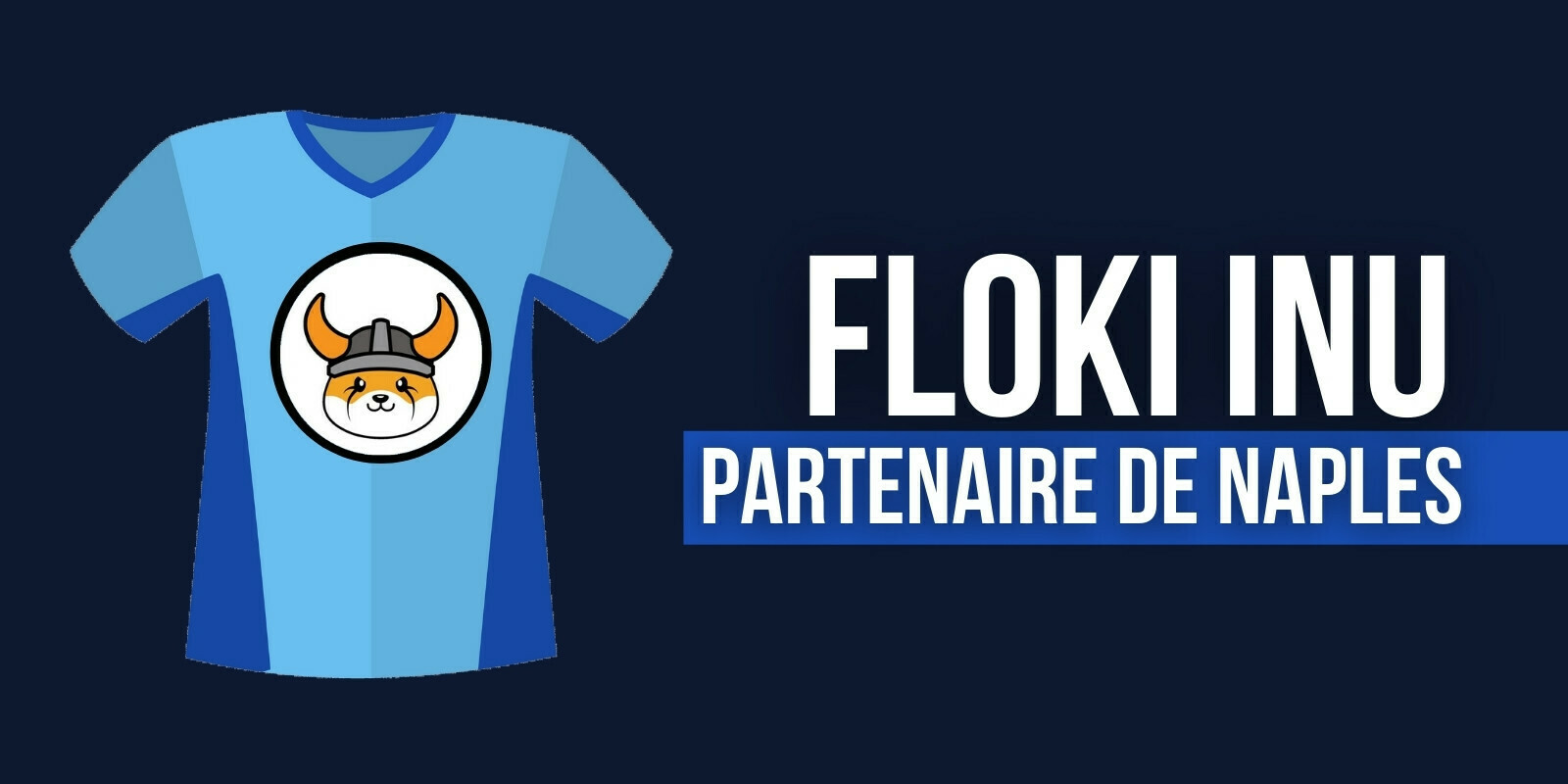 Le logo de Floki Inu apparaîtra sur les maillots de l’équipe de football de Naples