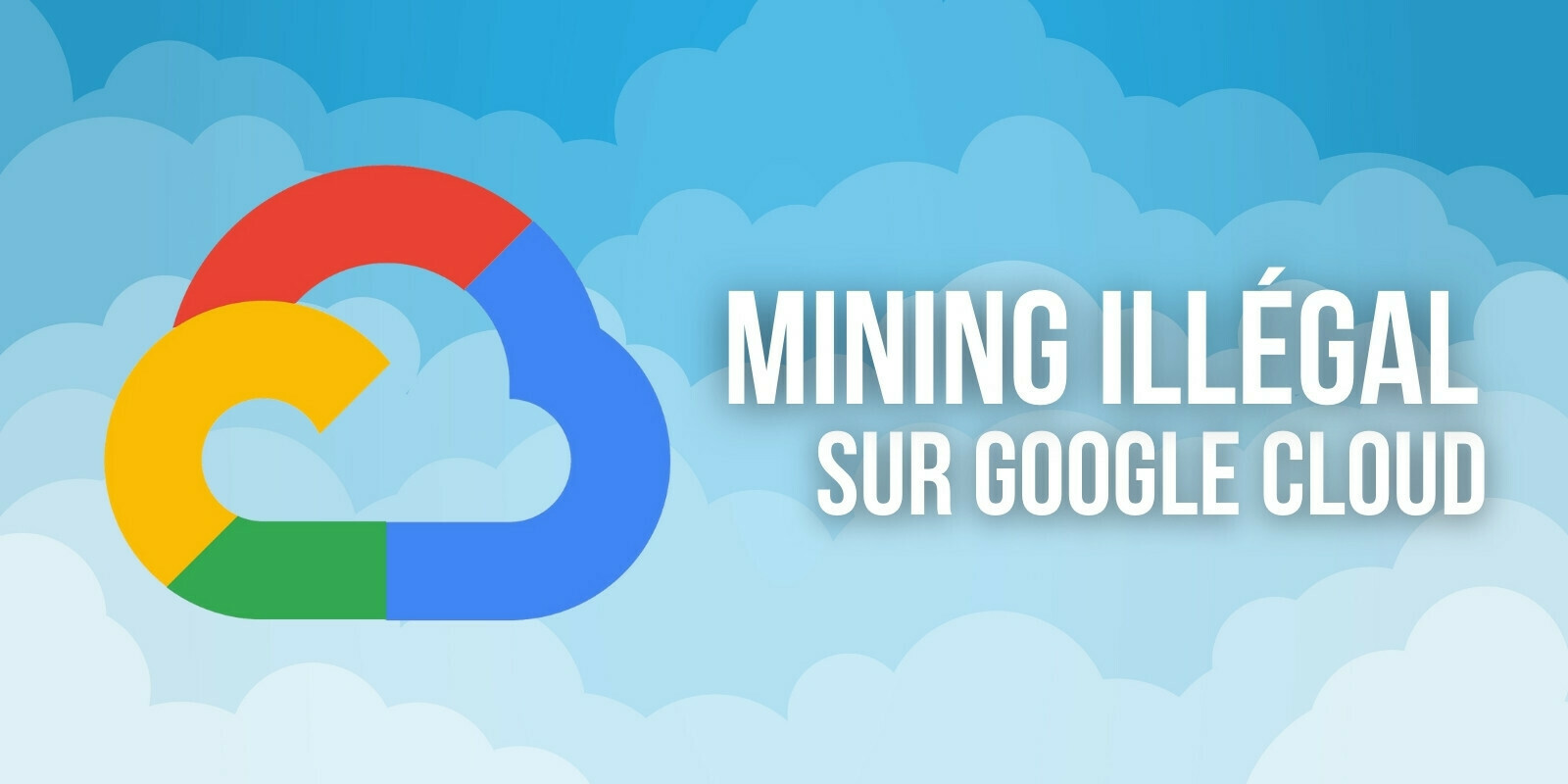 Des hackers utilisent désormais des comptes Google Cloud compromis pour miner de la cryptomonnaie