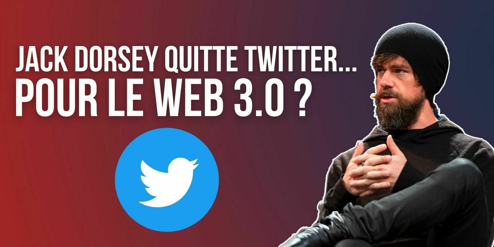 Jack Dorsey démissionne de Twitter et pourrait se lancer dans le Bitcoin (BTC) et le Web 3.0