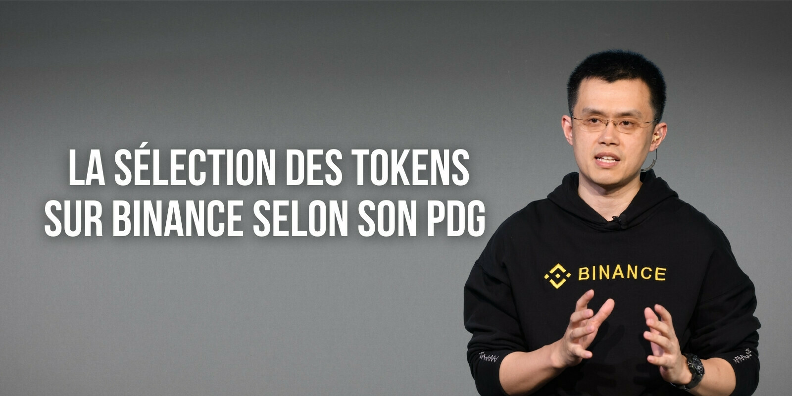 Le PDG de Binance révèle les facteurs de sélection pour le listing d'une cryptomonnaie