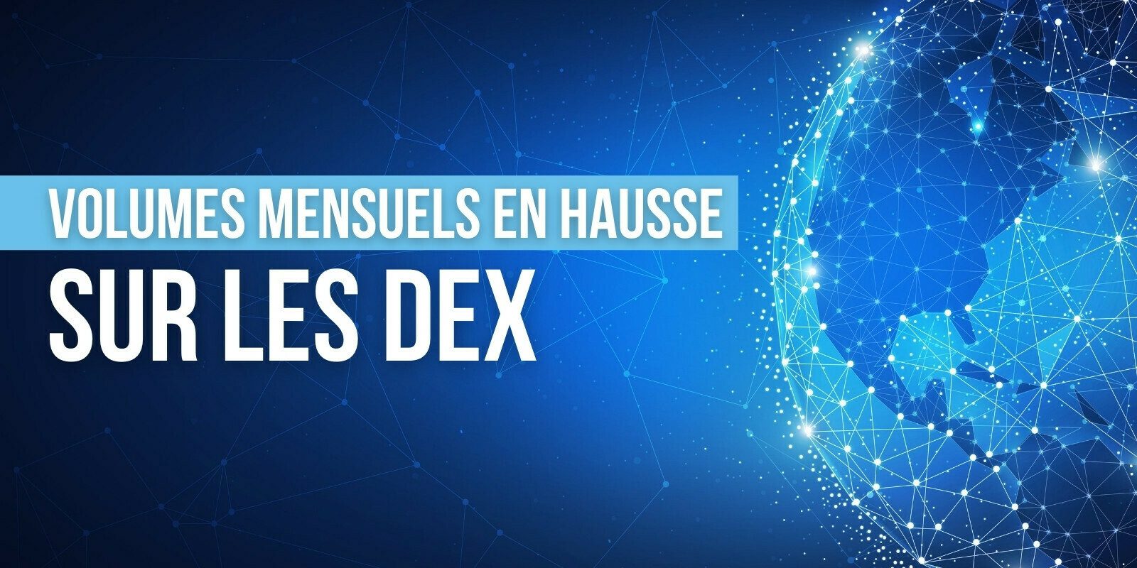 Le volume des plateformes d’échange décentralisées frôle 100 milliards de dollars en novembre