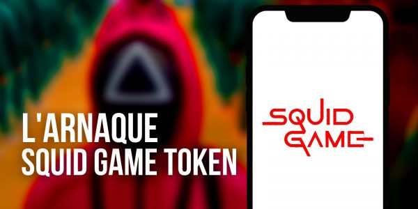 Arnaque Squid Game Token  : récapitulatif d’un drame en trois actes