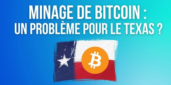 Le Texas craint pour son réseau électrique à cause du minage de Bitcoin (BTC)