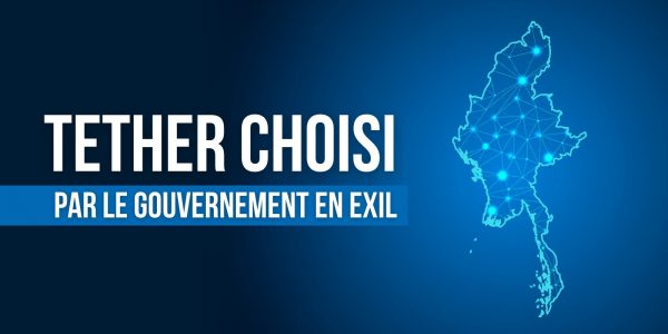 Birmanie : le gouvernement en exil reconnaît Tether (USDT) comme monnaie officielle