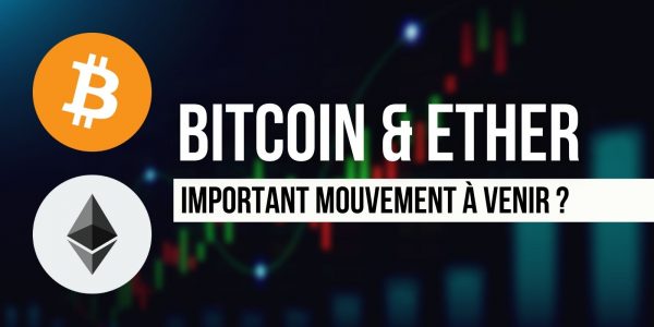 Le Bitcoin (BTC) et l'Ether (ETH) se dirigent-ils vers un important mouvement ?