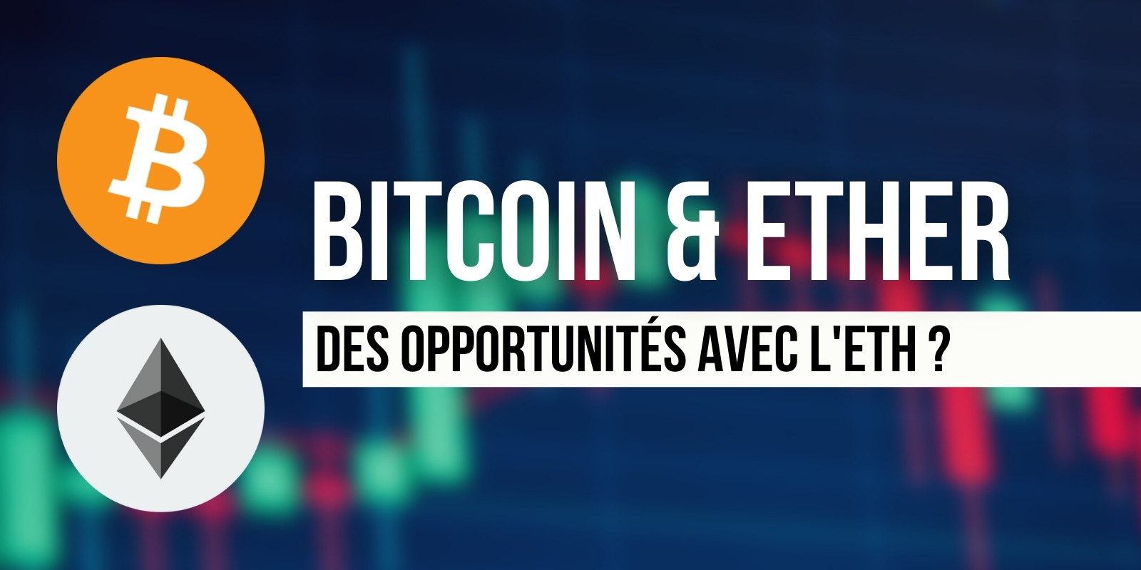 Le Bitcoin (BTC) latéralise, laissant sa chance à l'Ether (ETH)