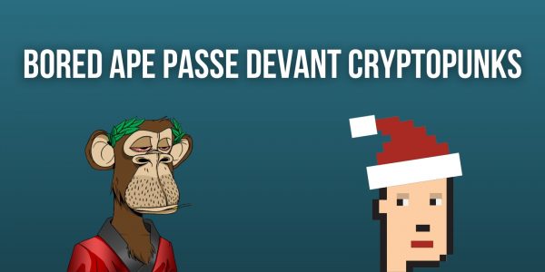 Le prix des NFTs Bored Ape passe devant celui des CryptoPunks