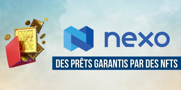 Nexo lance un service d'emprunt en cryptomonnaies garanti par des NFTs