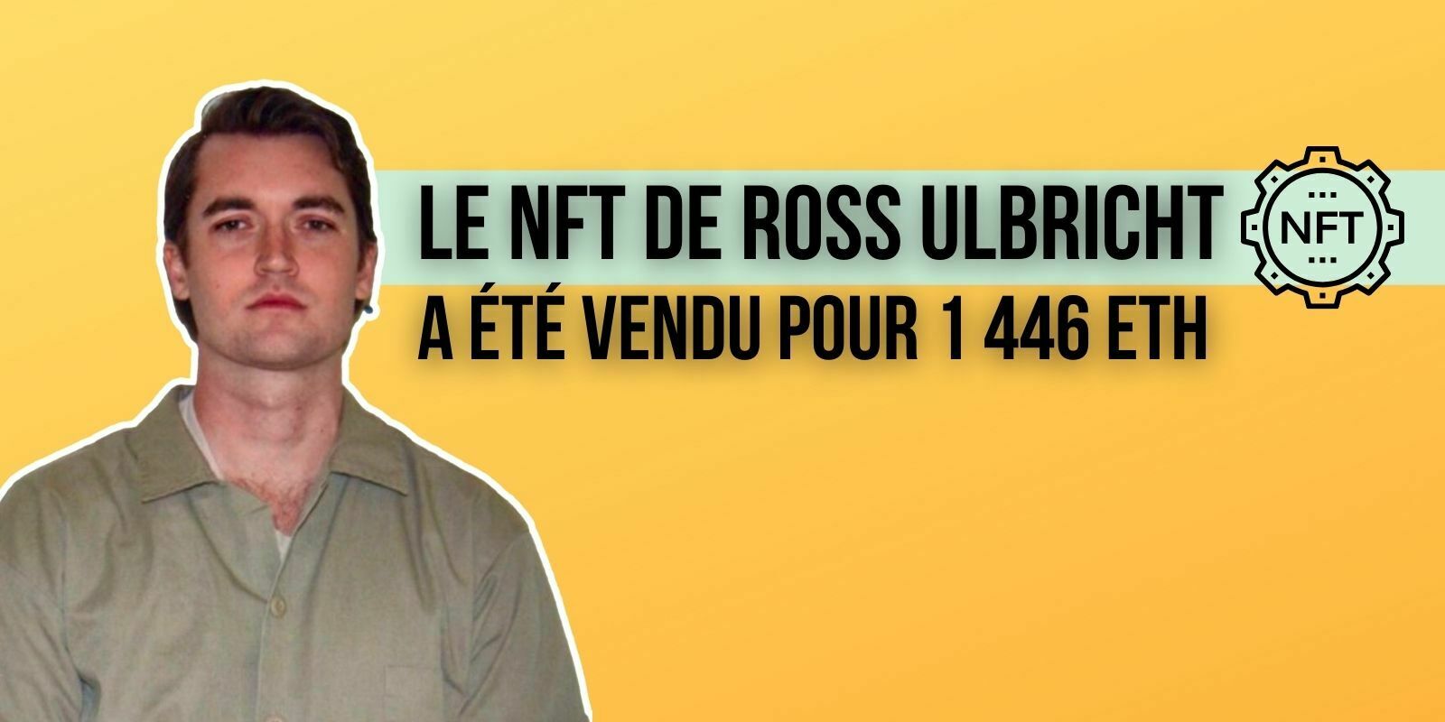 Le NFT de Ross Ulbricht, créateur de Silk Road, a été vendu aux enchères pour 6,2 millions de dollars