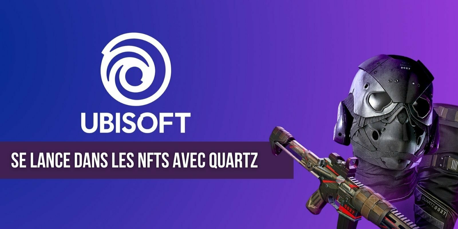 Ubisoft se lance dans le monde de la blockchain et des NFTs avec Quartz