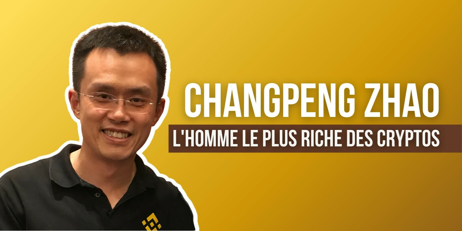 La fortune de Changpeng Zhao s’élèverait désormais à 95,8 milliards de dollars