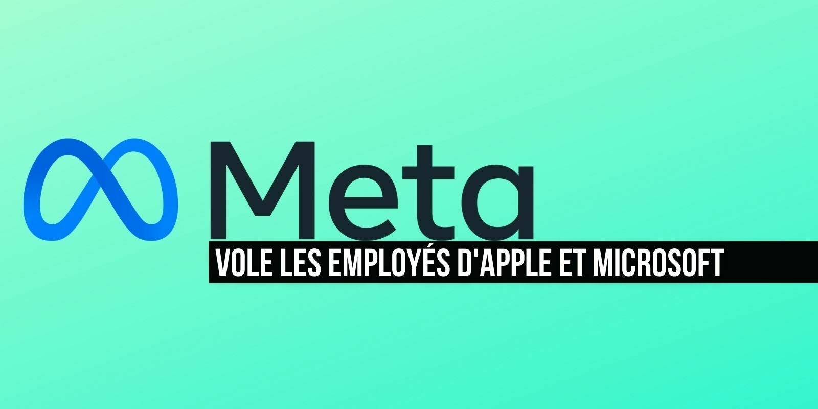 Meta recrute les employés de Microsoft et Apple pour construire son métavers