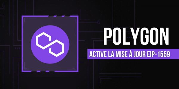 Polygon active la mise à jour EIP-1559 – Qu’est-ce que ça change pour le réseau ?