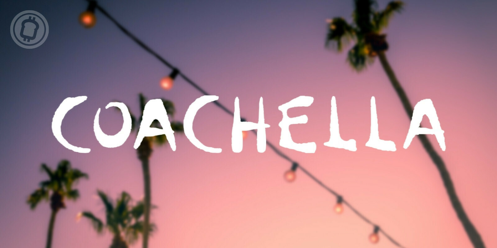 Le festival Coachella propose des tickets à vie sous forme de NFT