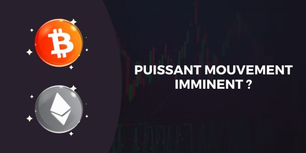 Vers un nouveau mouvement volatil sur le Bitcoin (BTC) et l'Ether (ETH) ?