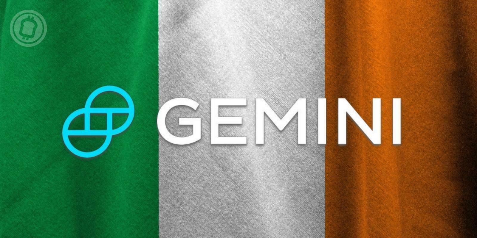 La plateforme Gemini renforce sa position en Irlande grâce à l'obtention d'une licence