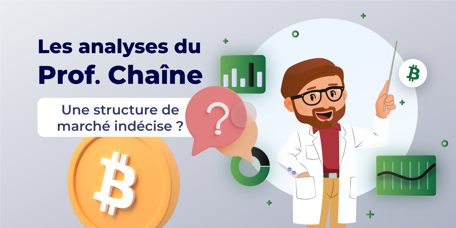 Analyse on-chain du Bitcoin (BTC ) – Une structure de marché indécise ?
