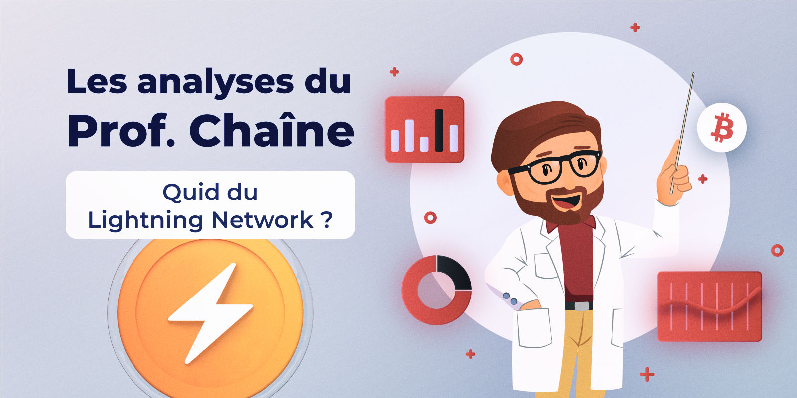 Analyse on-chain du Bitcoin (BTC ) – Quid du Lightning Network ?