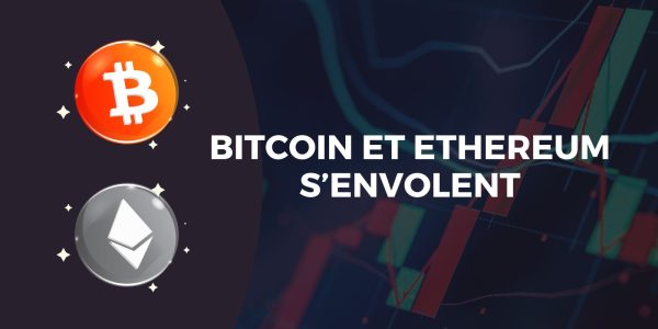 Le Bitcoin (BTC) et l’Ethereum (ETH) s'envolent : jusqu'où les cryptomonnaies iront-elles à court terme ?