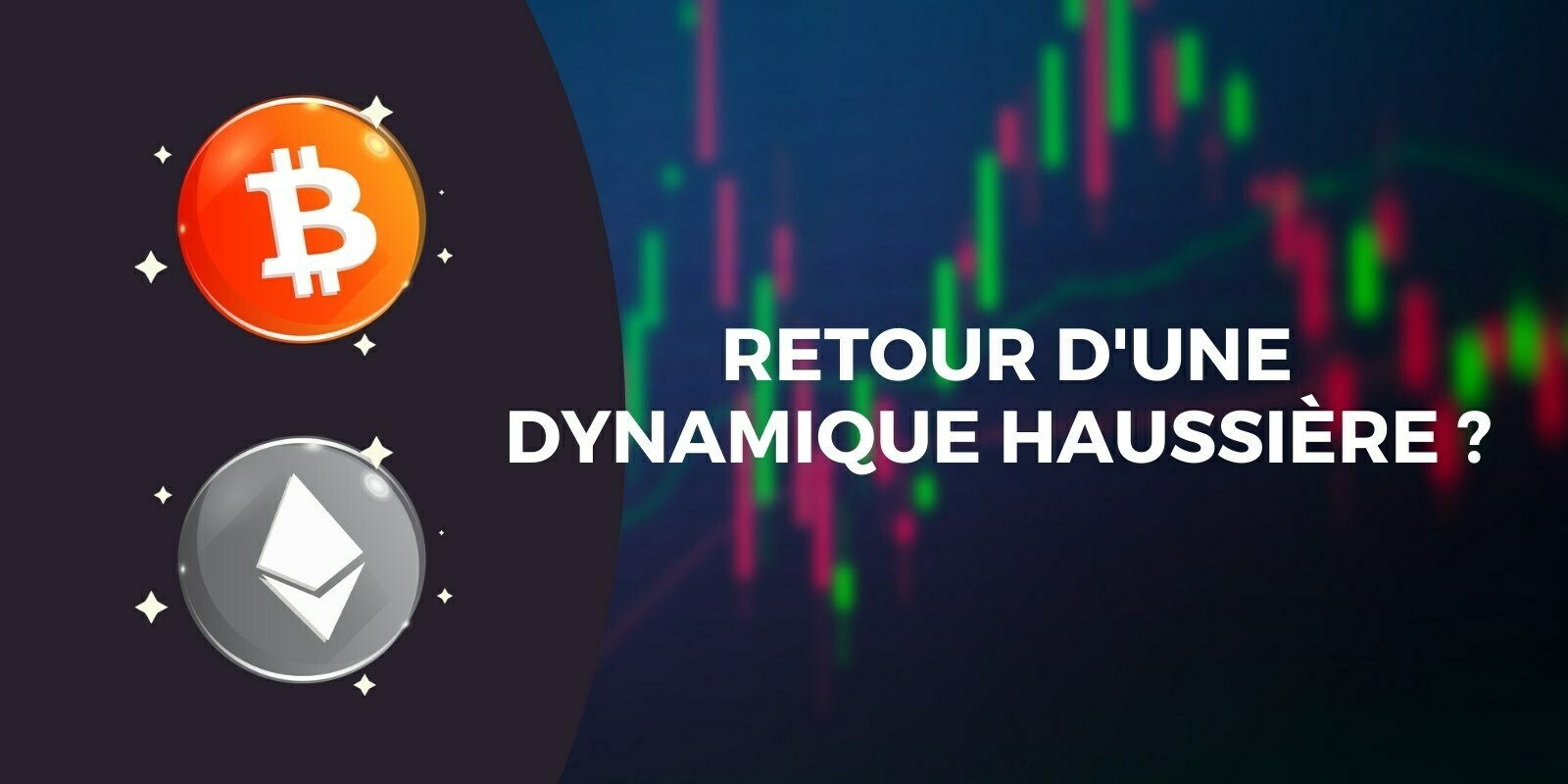 Le Bitcoin (BTC) et l’Ethereum (ETH) rebondissent – La tendance de fond reste cependant baissière