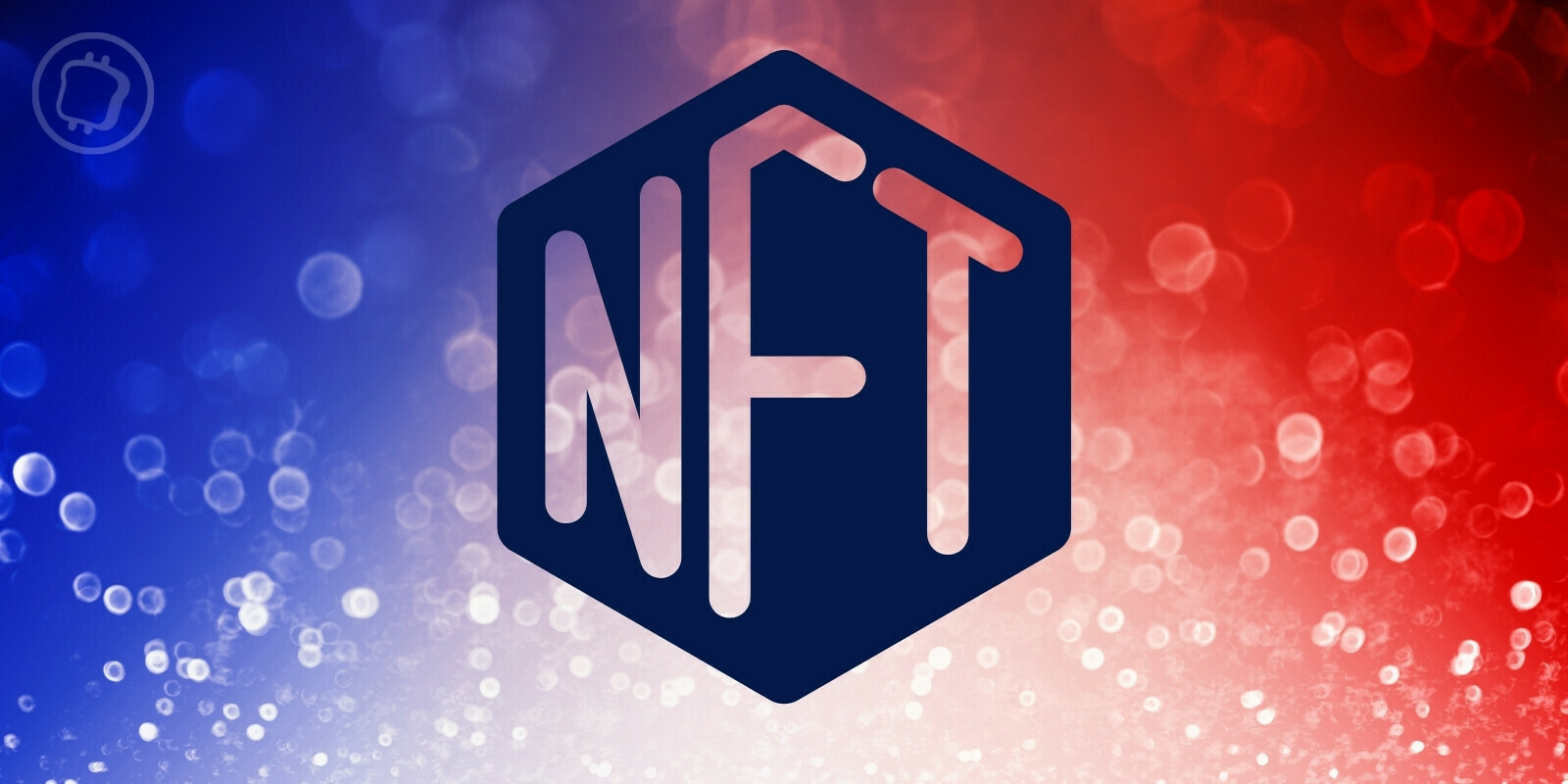 France : le gouvernement soutiendra l'écosystème des NFTs avec de l'argent public