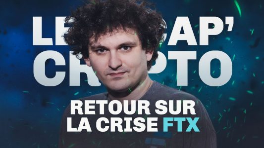 Retour sur la crise que traverse FTX – Le Récap' Crypto #38