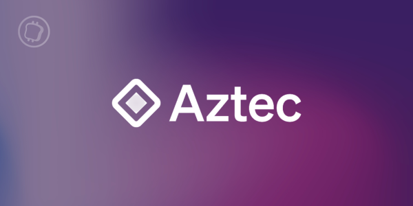 Aztec Network réalise une levée de fonds de 100 millions de dollars