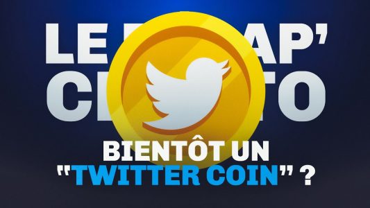 Twitter aura-t-il bientôt sa propre cryptomonnaie ? Le Récap' Crypto #42