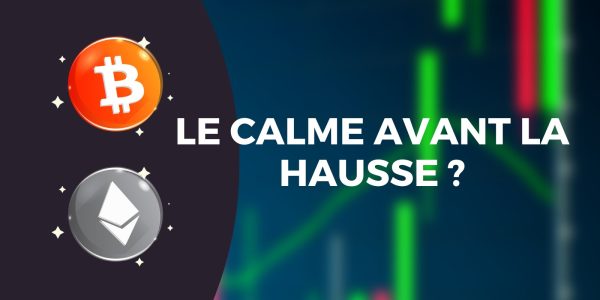 Le Bitcoin (BTC) et l'Ether (ETH) consolident - Le calme avant de repartir plus haut ?