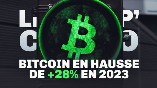 Le Bitcoin en hausse de 28 % en 2023 – Le Récap' Crypto #46