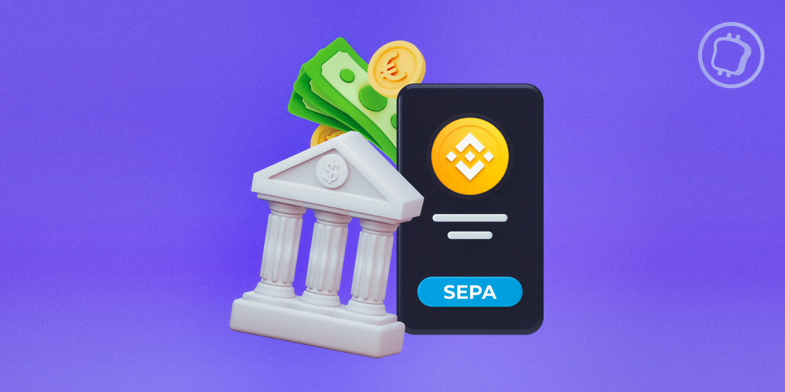 Binance : Comment déposer ou retirer des euros avec un virement SEPA ?